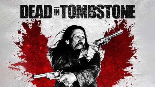 Dead in Tombstone still