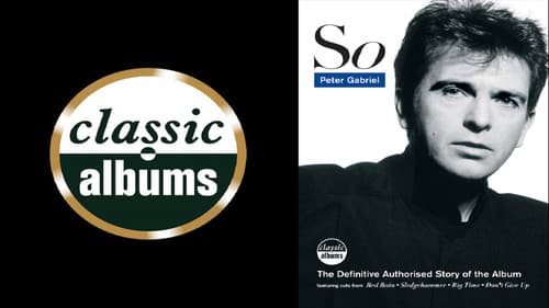 Classic Albums: Peter Gabriel - So still