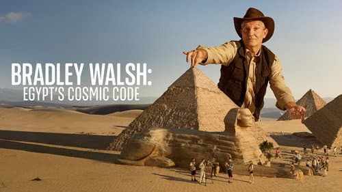 Bradley Walsh: Egypt's Cosmic Code still