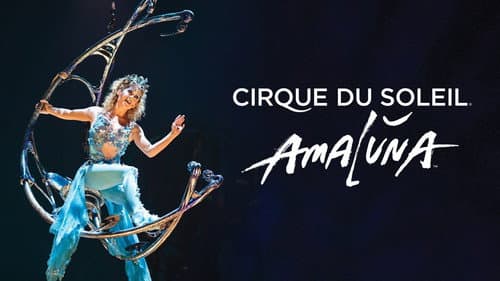 Cirque du Soleil: Amaluna still