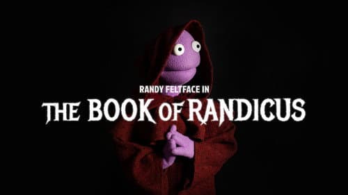 Randy Feltface: The Book of Randicus still