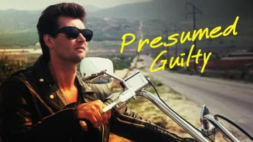 Presumed Guilty still