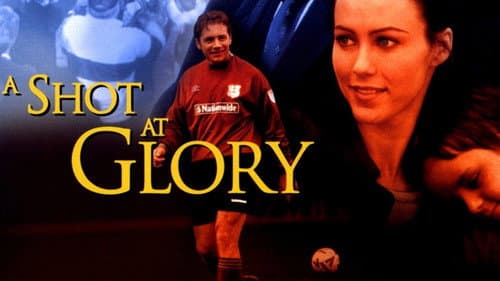 A Shot at Glory still