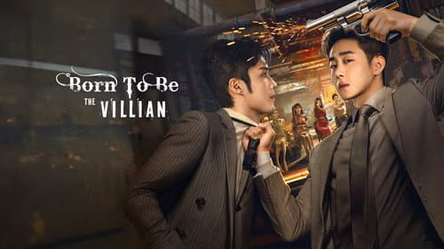 Born to Be the Villain still