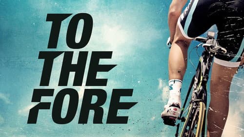 To The Fore still
