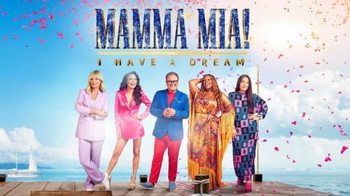 Mamma Mia! I Have A Dream still