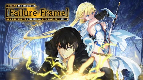 Failure Frame: I Became the Strongest and Annihilated Everything with Low-Level Spells still