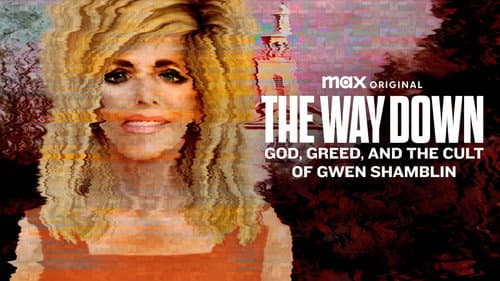 The Way Down: God, Greed, and the Cult of Gwen Shamblin still