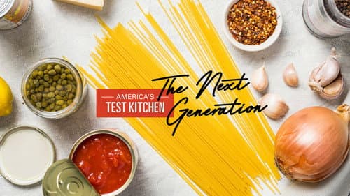 America's Test Kitchen: The Next Generation still