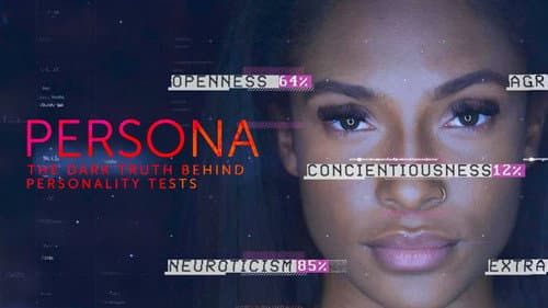 Persona: The Dark Truth Behind Personality Tests still