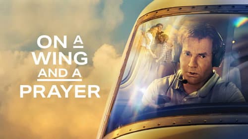 On a Wing and a Prayer still