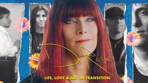 DeRosa: Life, Love & Art in Transition still