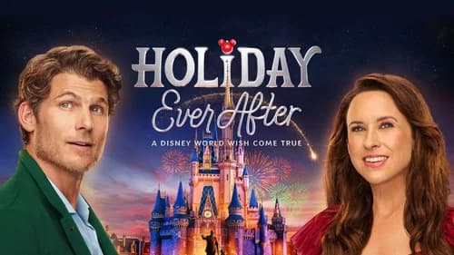 Holiday Ever After: A Disney World Wish Come True still