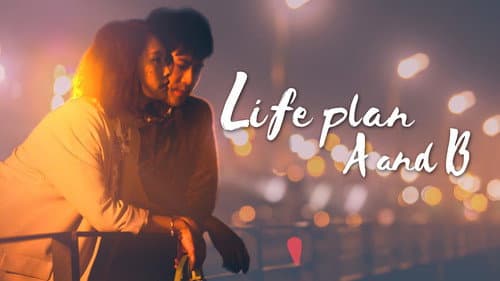 Life Plan A and B still