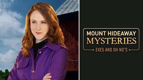 Mount Hideaway Mysteries: Exes and Oh No's still