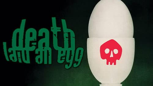 Death Laid an Egg still