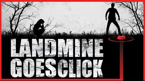 Landmine Goes Click still