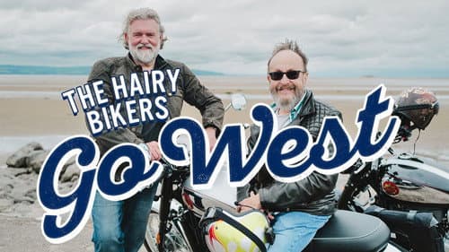 The Hairy Bikers Go West still