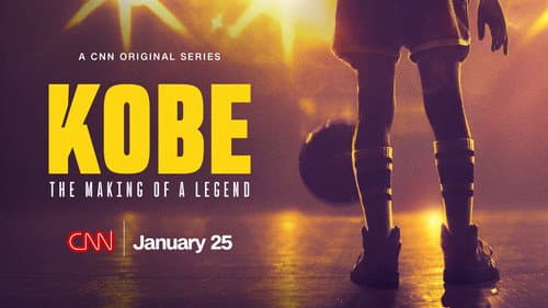 Kobe: The Making of a Legend still