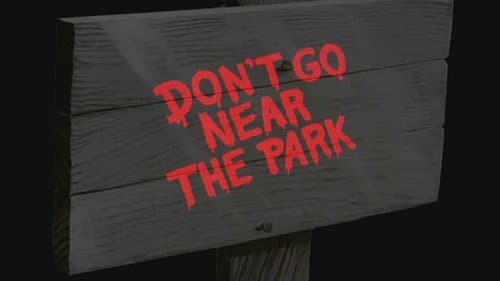 Don't Go Near the Park still