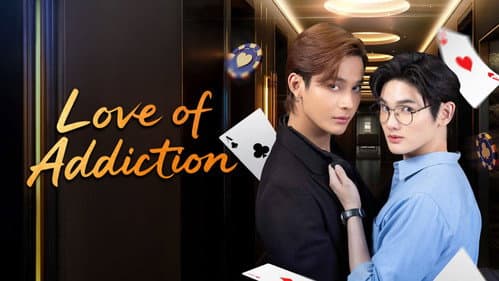 The Love of Addiction still