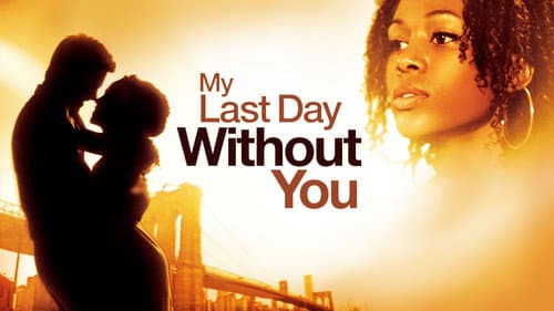 My Last Day Without You still