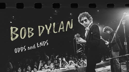 Bob Dylan: Odds and Ends still