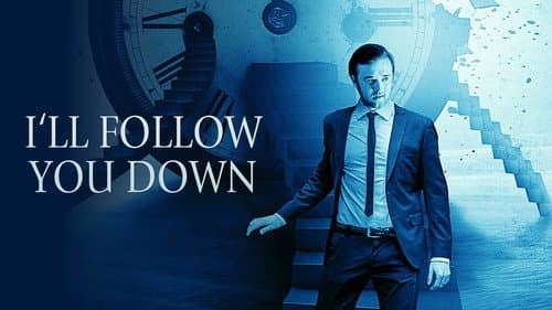 I'll Follow You Down still