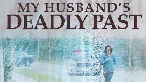 My Husband's Deadly Past still