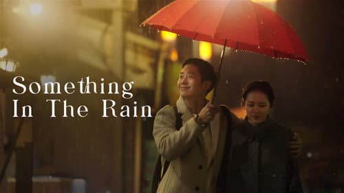 Something in the Rain still