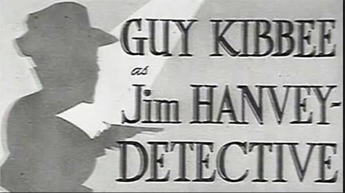 Jim Hanvey, Detective still