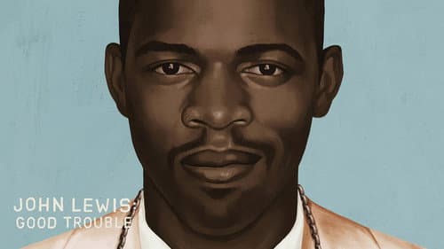 John Lewis: Good Trouble still