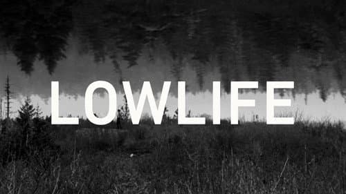 Lowlife still