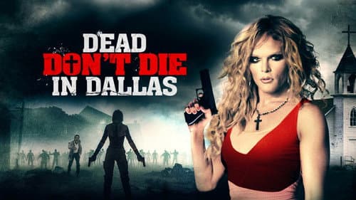 Dead Don't Die in Dallas still