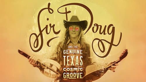 Sir Doug and the Genuine Texas Cosmic Groove still