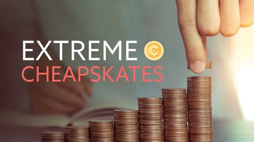 Extreme Cheapskates still
