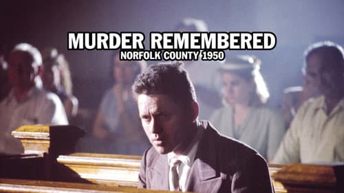 Murder Remembered - Norfolk County 1950. still