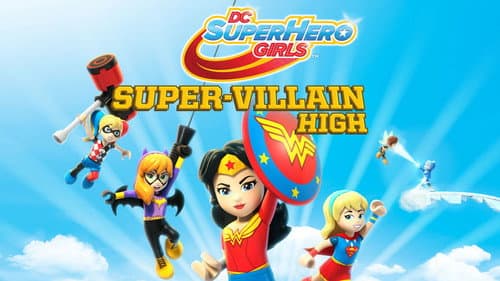 LEGO DC Super Hero Girls: Super-Villain High still