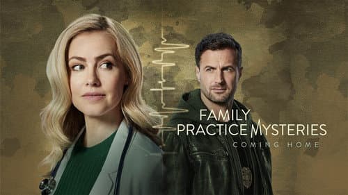 Family Practice Mysteries: Coming Home still