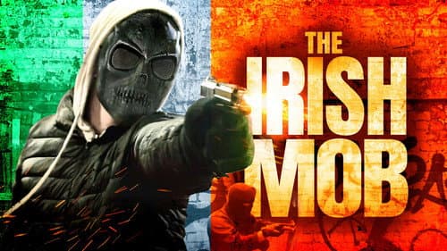 The Irish Mob still