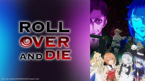 ROLL OVER AND DIE: I Will Fight for an Ordinary Life with My Love and Cursed Sword! still