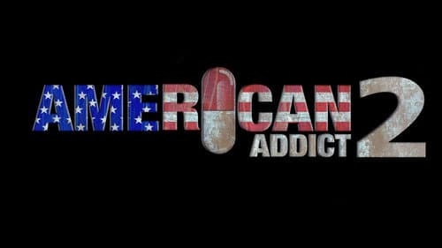 The Big Lie: American Addict 2 still