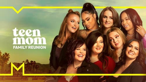 Teen Mom: Family Reunion still