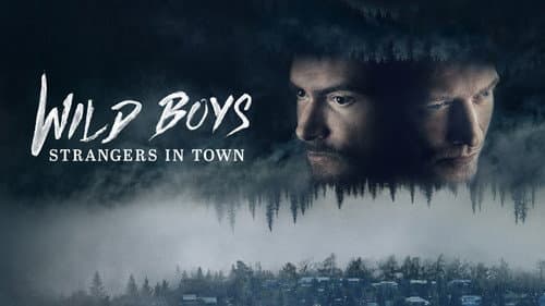 Wild Boys: Strangers in Town still
