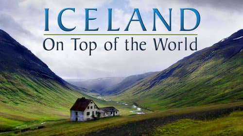 Iceland: On Top of the World still