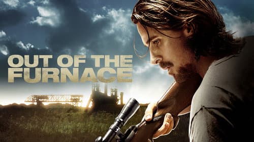 Out of the Furnace still