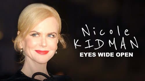 Nicole Kidman: Eyes Wide Open still
