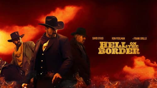 Hell on the Border still