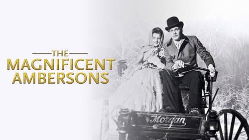 The Magnificent Ambersons still