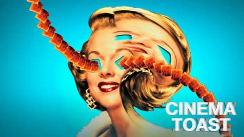 Cinema Toast still